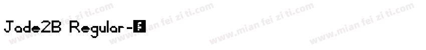 Jade2B Regular字体转换